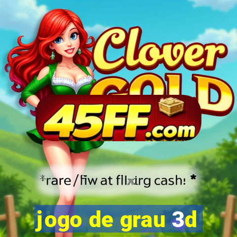 jogo de grau 3d